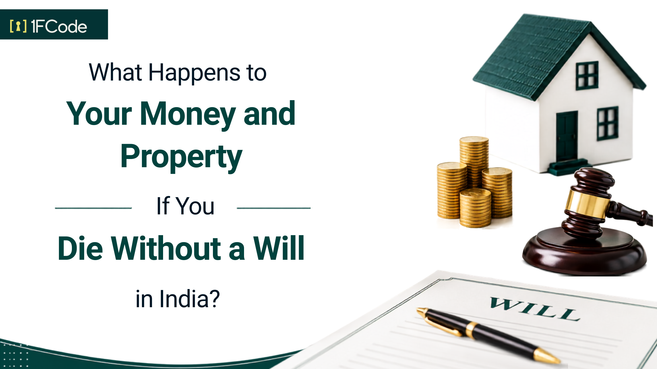 What Happens to Your Money and Property If You Die Without a Will in India?